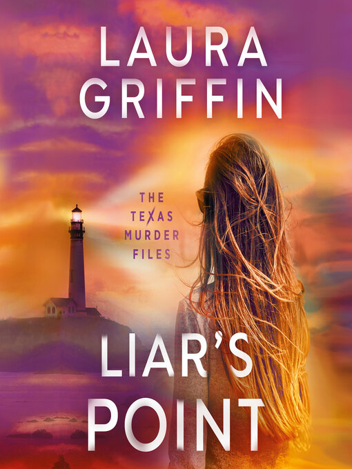 Title details for Liar's Point by Laura Griffin - Available